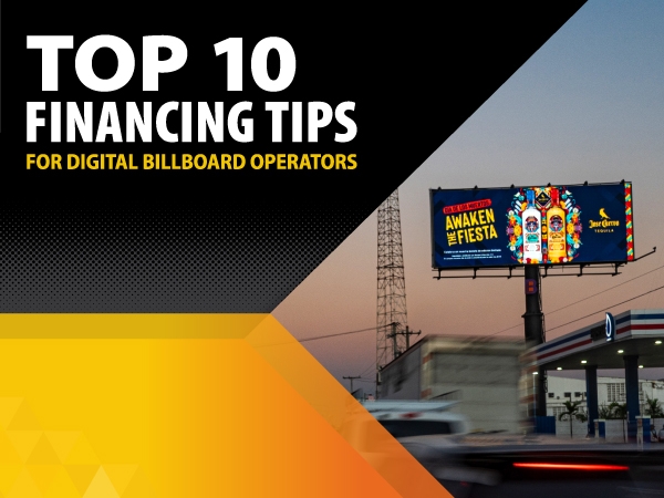 Top 10 Financing Tips for Digital Billboard Operators